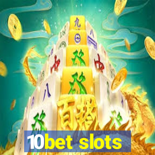 10bet slots